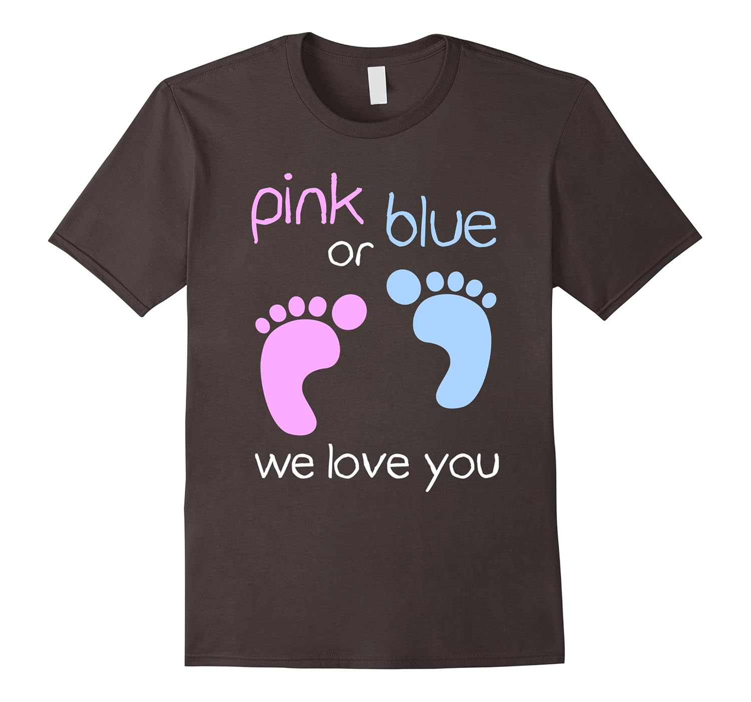 Pink Or Blue We Love You T-Shirt - Baby Gender Reveal Shirt- TPT