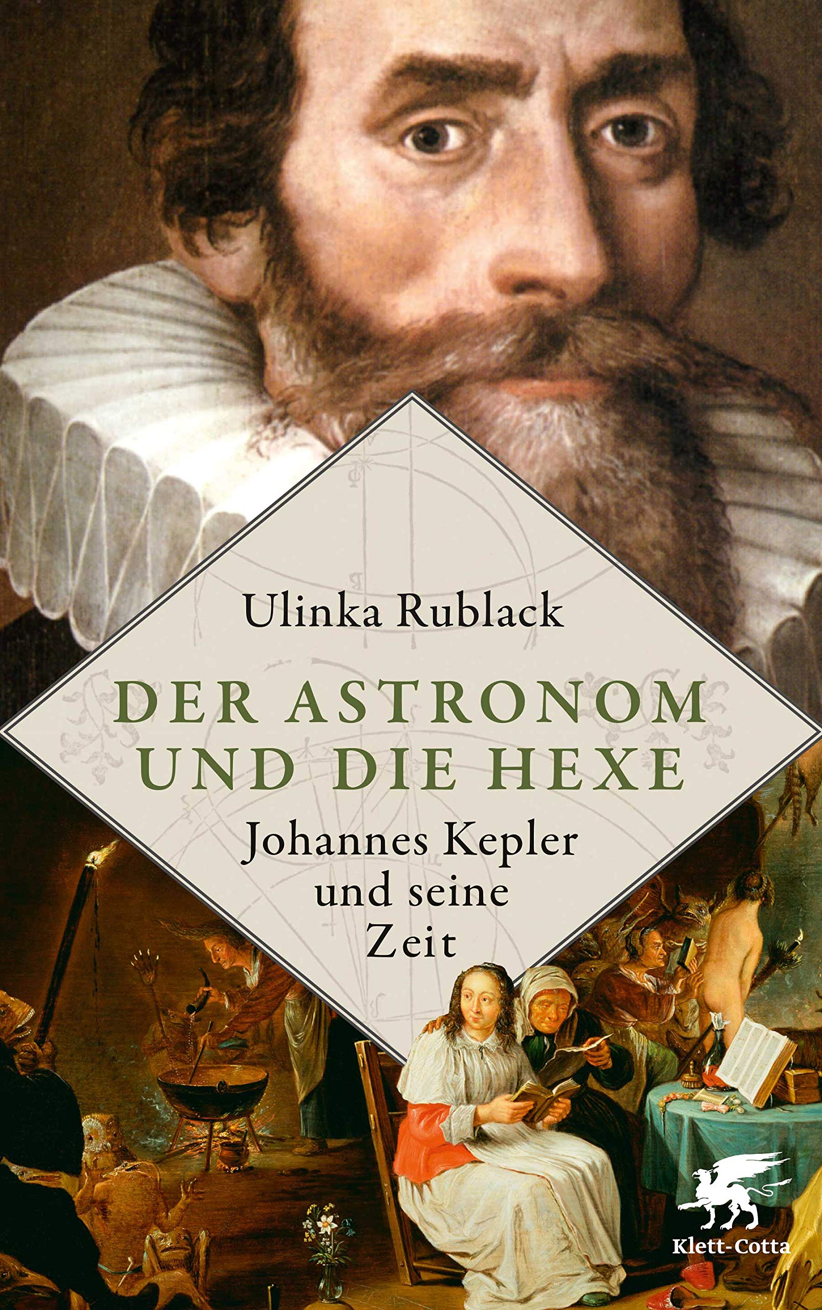 Amazon Fr Der Astronom Und Die Hexe Johannes Kepler Und Seine Zeit Rublack Ulinka Kober Hainer Livres