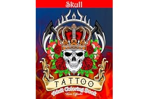 Skull Tattoo Adult Coloring Book: Stress Relieving Designs Beautiful Sugar Skulls Easy Patterns for Relaxation