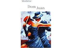 �ѴǱ���è���� Dom Juan (Annoté): oeuvre pour le BAC ou bien pour une lecture personnelle. (French Edition)
