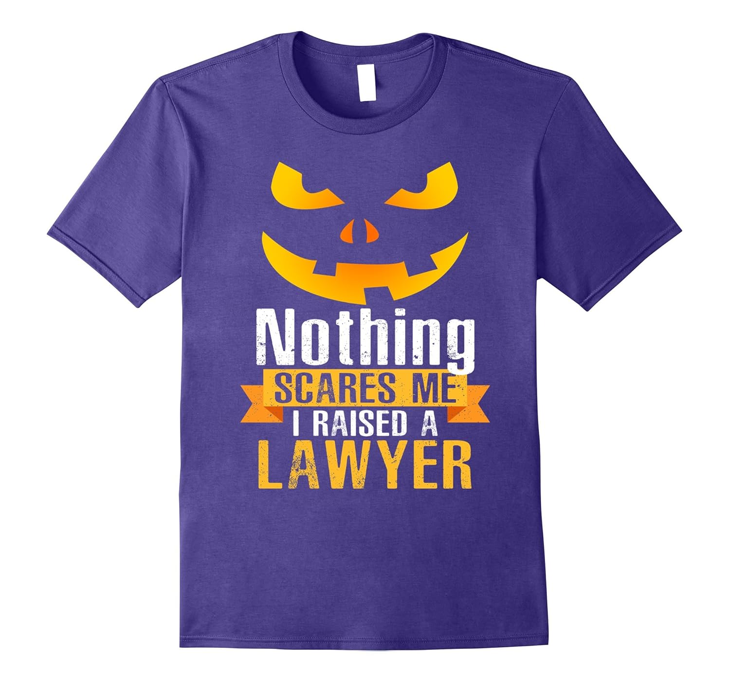 Nothing Scares Me I Raised A Lawyer Halloween T-Shirt-ANZ