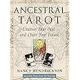 Ancestral Tarot: Uncover Your Past and Chart Your Future