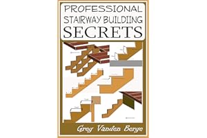 Professional Stairway Building Secrets