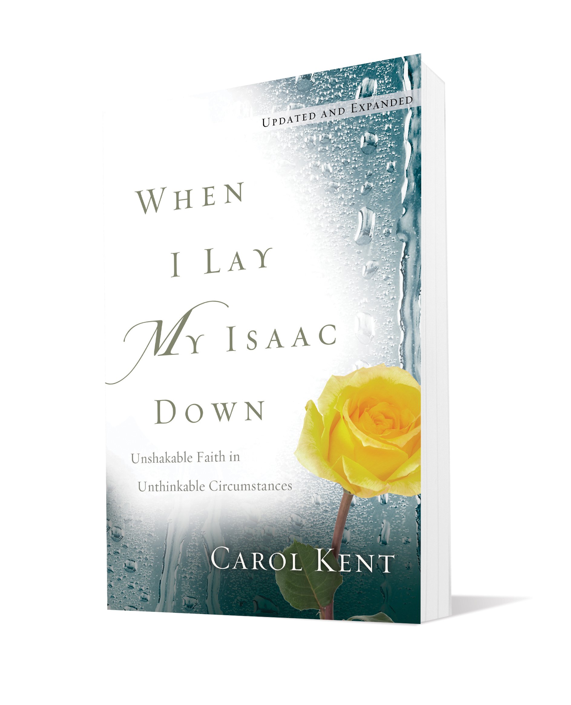 When I Lay My Isaac Down Unshakable Faith In Unthinkable - 