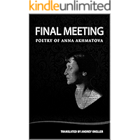 Final Meeting: Selected Poetry of Anna Akhmatova book cover