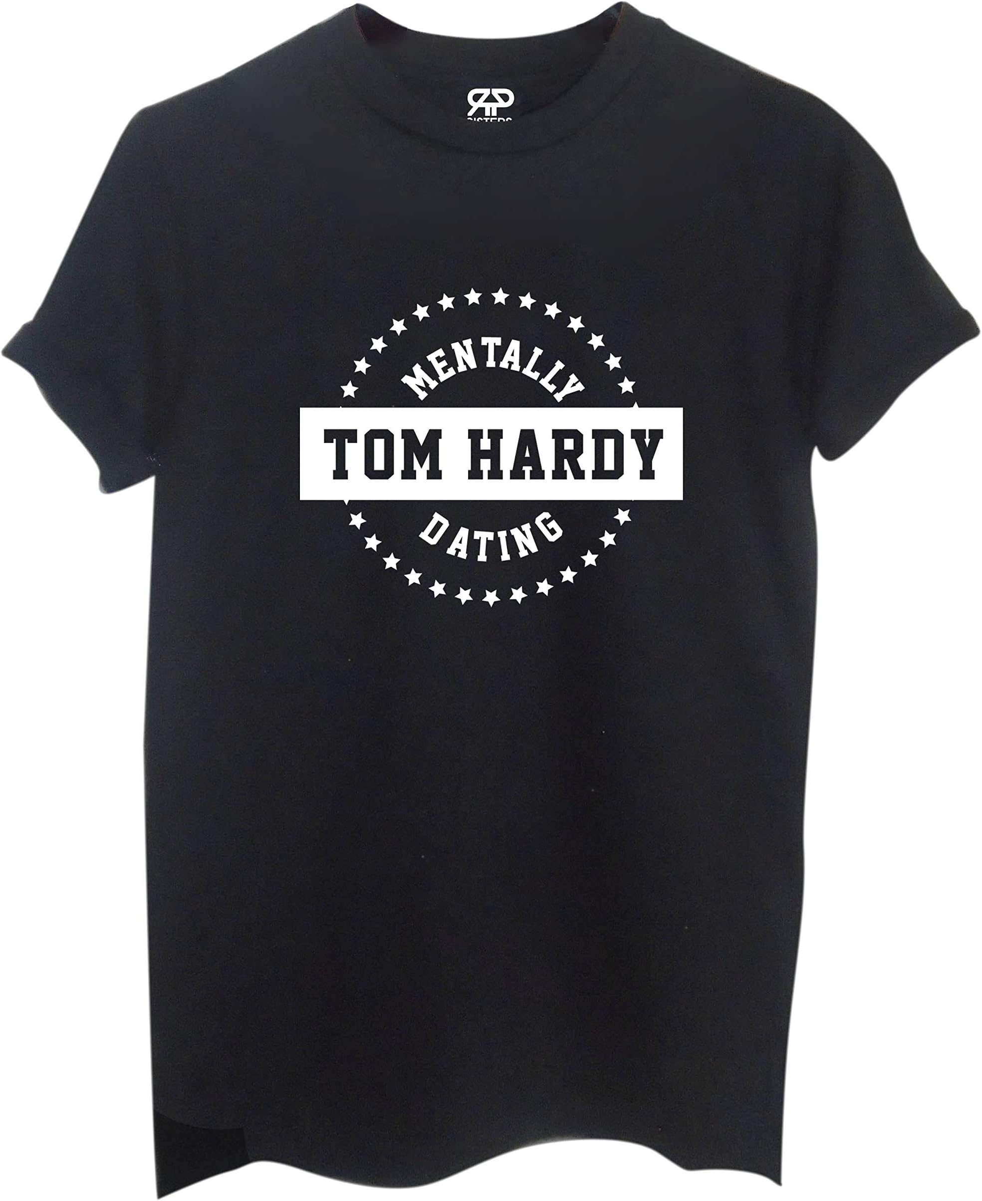 Rock Paper Sisters Unisex Slogan T-Shirt: Mentally Dating Tom H