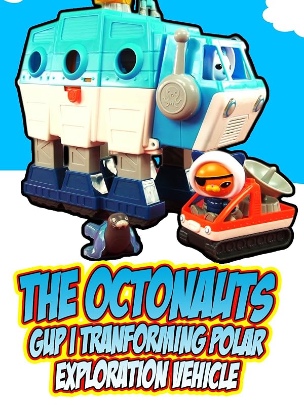 Watch THE OCTONAUTS GUP I Transforming Polar Exploration Vehicle