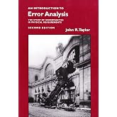 Introduction to Error Analysis: The Study of Uncertainties in Physical Measurements