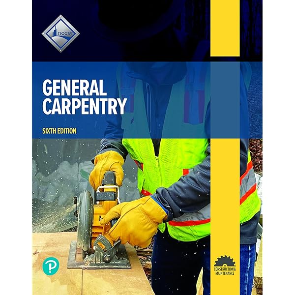 General Carpentry: NCCER: 9780137699971: Amazon.com: Books