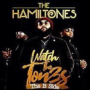 Watch The Tones (The B Side) - EP [Explicit]