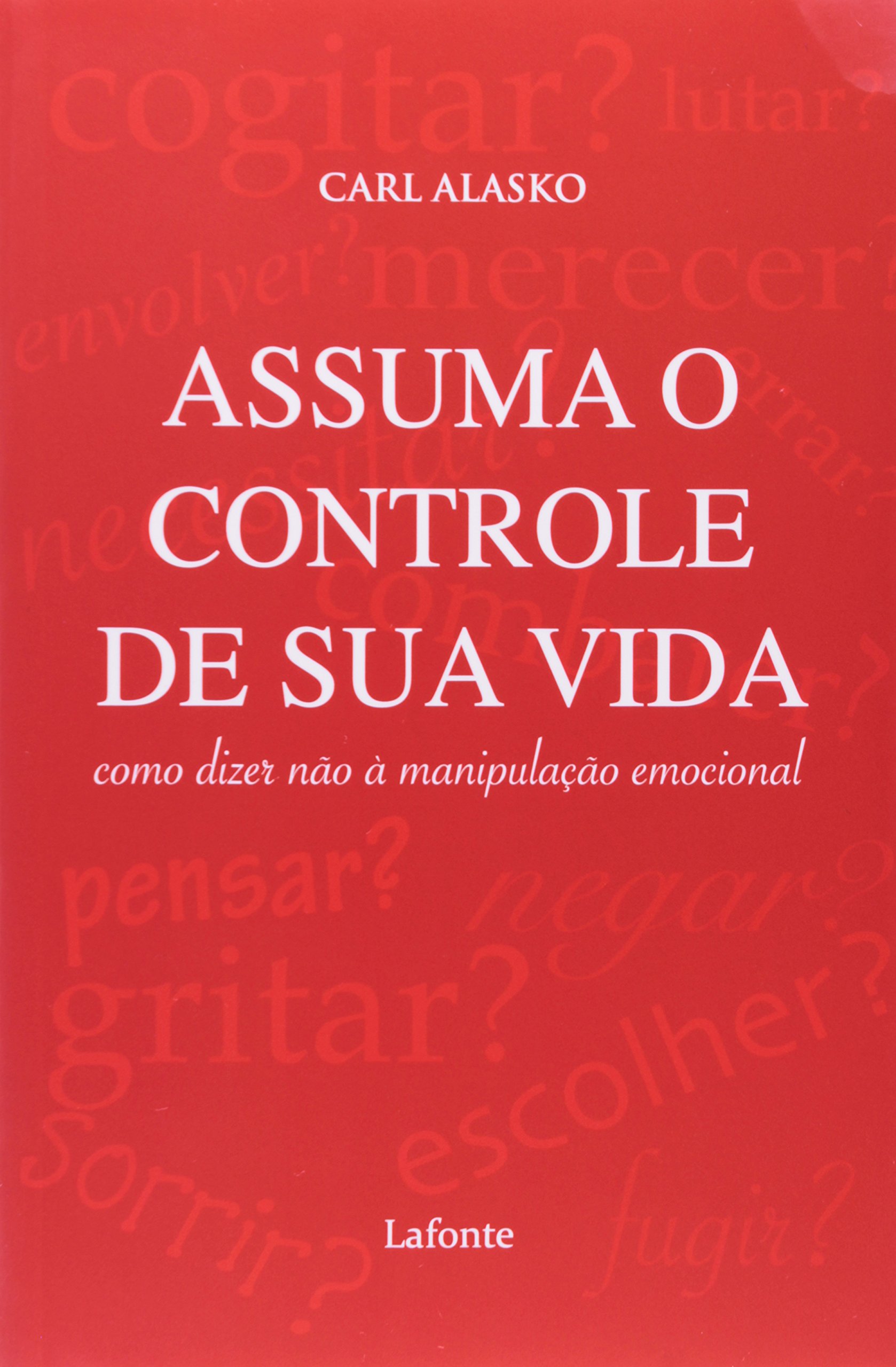 Assuma O Controle De Sua Vida PDF Carl Alasko