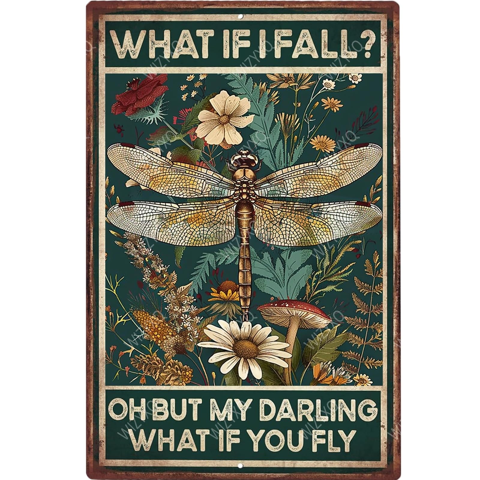 Photo 1 of WIZYXQ Funny Metal Signs Dragonfly What If I Fall Oh But My Darling What If You Fly Vintage Tin Sign Retro Hippie Room Wall Decor for Home Bedroom 8×12 Inches