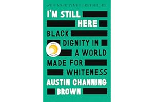 I'm Still Here: Reese's Book Club: Black Dignity in a World Made for Whiteness