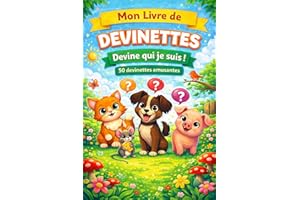 Mon grand livre de devinettes: 50 devinettes amusantes pour les enfants de 5 à 6 ans (French Edition)