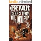 Exodus From The Long Sun: The Final Volume of the Book of the Long Sun