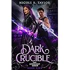 Dark Crucible (The Arondight Codex Book 5)