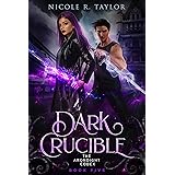 Dark Crucible (The Arondight Codex Book 5)