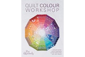 Quilt Colour Workshop: Creative Colour Combinations for Quilters