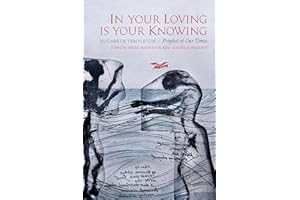 In Your Loving is Your Knowing: Elizabeth Templeton – Prophet of Our Times