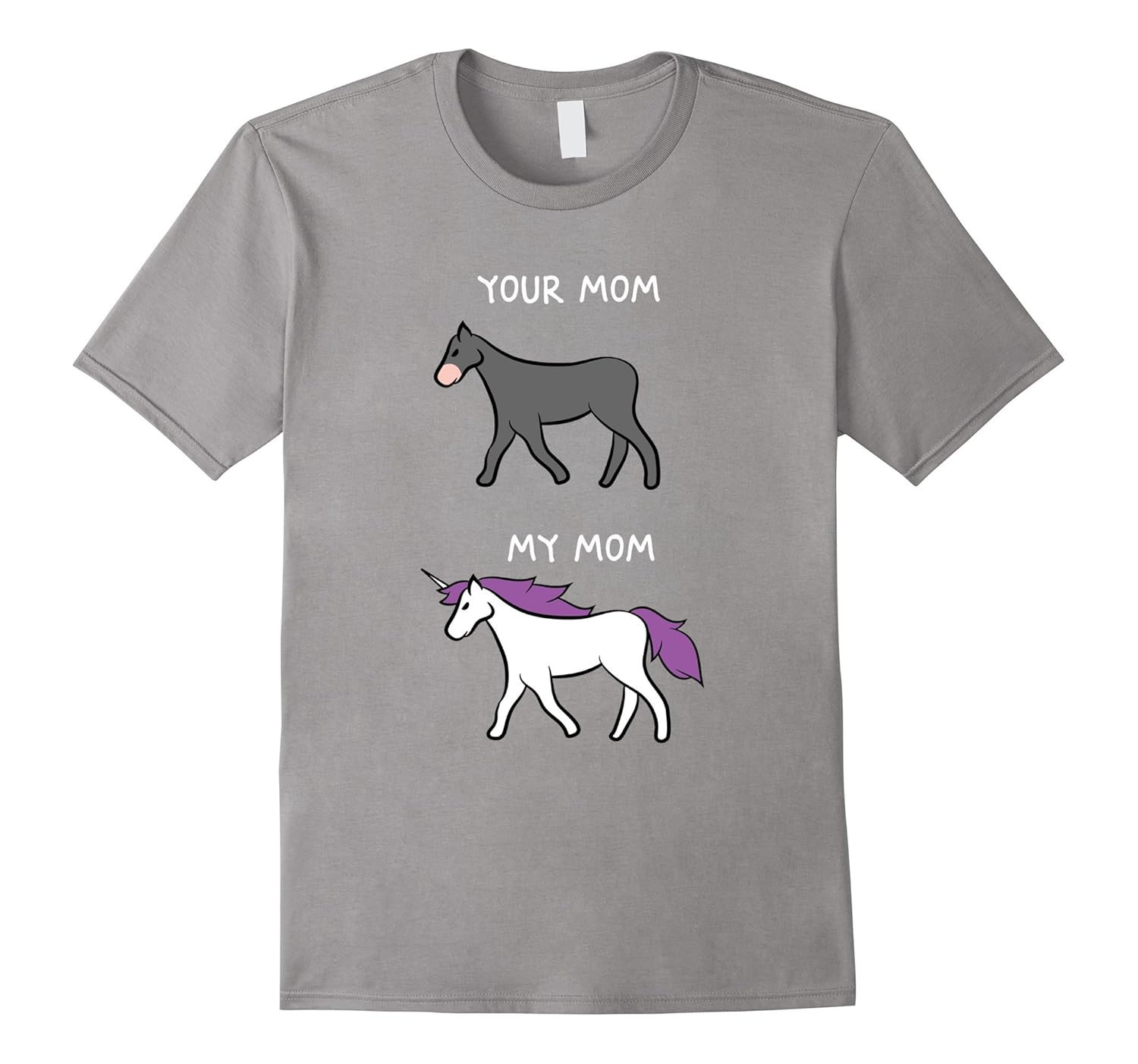 Your Mom Horse My Mom Unicorn Funny Shirt-Rose