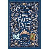 you are your own fairy tale