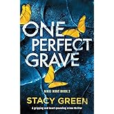 One Perfect Grave: A gripping and heart-pounding crime thriller (Nikki Hunt)