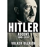 Hitler: Ascent, 1889-1939