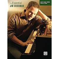 The Essential Jim Brickman, Volume 2: Songs: Piano/Vocal/Chords Sheet Music Songbook Collection book cover The Essential Jim Brickman, Volume 2: Songs: Piano/Vocal/Chords Sheet Music Songbook Collection book cover