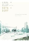Code and Clay, Data and Dirt: Five Thousand Years of Urban Media