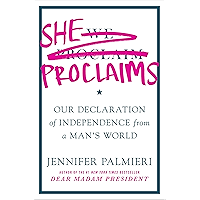 She Proclaims: Our Declaration of Independence from a Man's World book cover