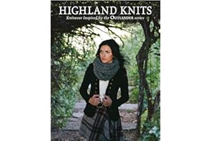 Highland Knits: Knitwear Inspired by the Outlander Series