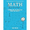 Math with Bad Drawings: Illuminating the Ideas That Shape Our Reality