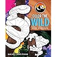 Color the Wild: Brave Wilderness Coloring Pages (Coyote Peterson Animal Coloring Book) (Ages 6-10)