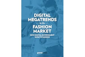 Digital Megatrends in the Fashion Market: How digital environment impacts fashion (Italian Edition)