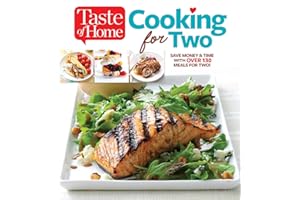 Taste of Home Cooking for Two: Save Money & Time with Over 130 Meals for Two