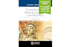 Understanding Immigration Law and Practice [Connected eBook] (Aspen Paralegal Series)