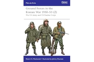 Ground Forces in the Korean War 1950–53 (2): The US Army and US Marine Corps