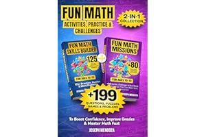 Fun Math Activities, Practice & Challenges for Ages 10–13: 2-in-1 Collection: Includes Book 1 & Book 2: 199+ Questions, Puzzl