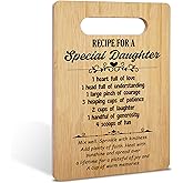 Gifts for Daughter, Recipe for a Special Daughter Bamboo Cutting Board Gifts, Daughter Birthday Gifts from Mom, Christmas Mother's Day Gifts For Best Daughter, Home Kitchen Decorations -08