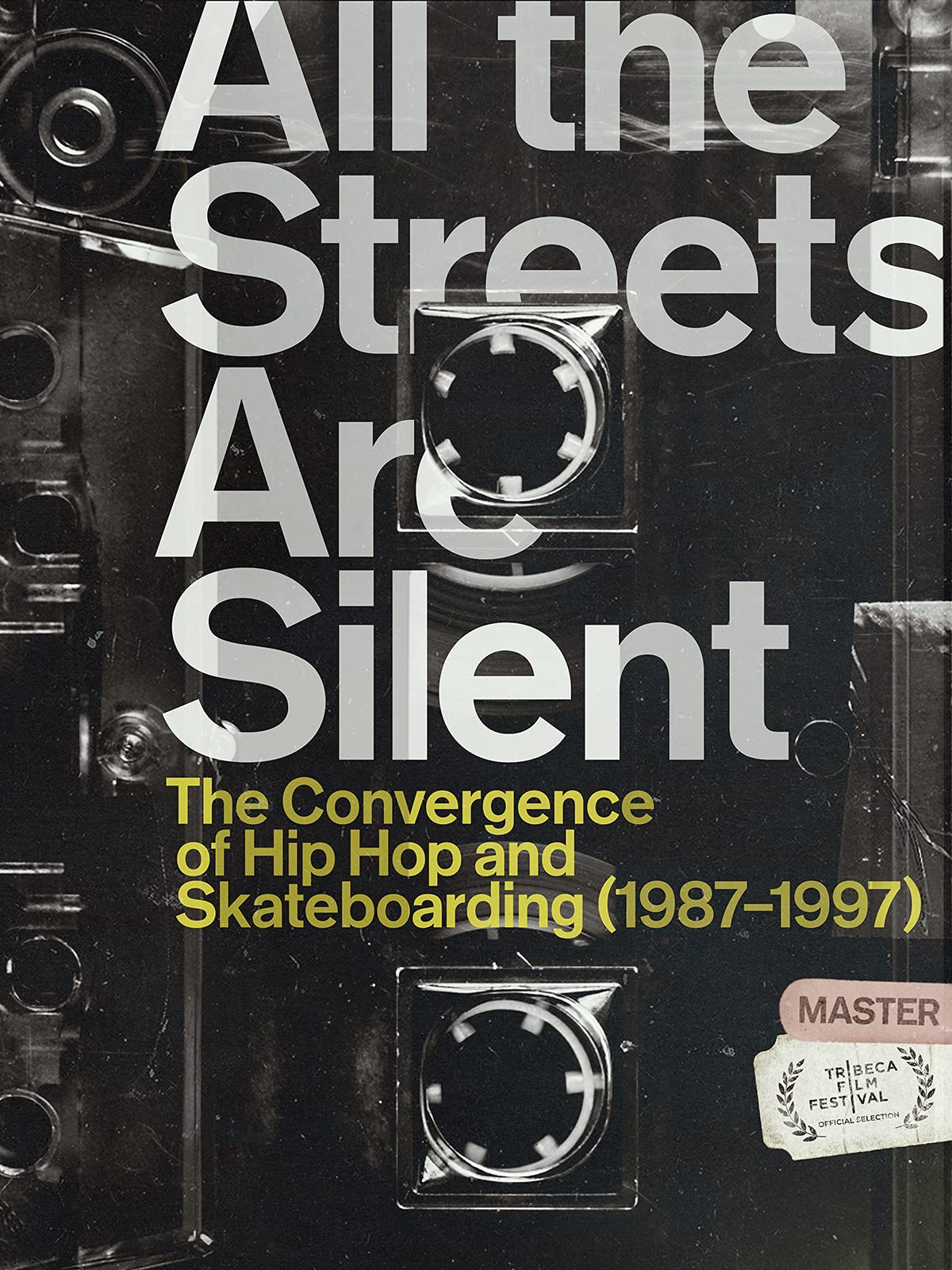 Watch All The Streets Are Silent The Convergence Of Hip Hop And Skateboarding 1987 1997 Prime Video Watch All The Streets Are Silent The Convergence Of Hip Hop And Skateboarding 1987 1997 Prime Video
