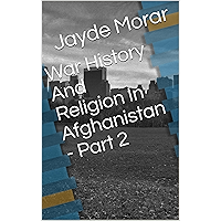 War History And Religion In Afghanistan - Part 2 book cover