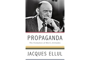 Propaganda: The Formation of Men's Attitudes