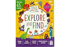 Totally Awesome Explore and Find Book For Kids: More than 50 Fun Scenes to Search with More than 500 Things to Spot!