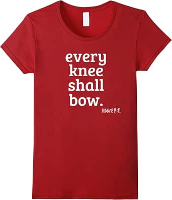 every knee shall bow shirt