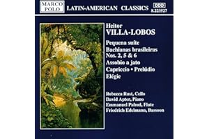 Latin American Classics: Pequena Suite / Bachianas Brasileiras Nos. 2, 5 & 6 / Assobio a jato