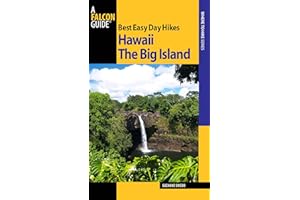 Best Easy Day Hikes Hawaii: The Big Island (Best Easy Day Hikes Series)