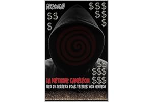 La Méthode Caméléon: (Les 25 Secrets Pour Tripler Vos Ventes) (French Edition)