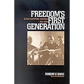 Freedom's First Generation: Black Hampton, Virginia, 1861-1890 (Reconstructing America)