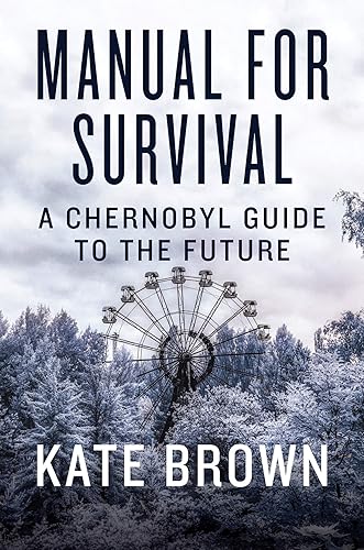 Download Manual for Survival: A Chernobyl Guide to the Future PDF