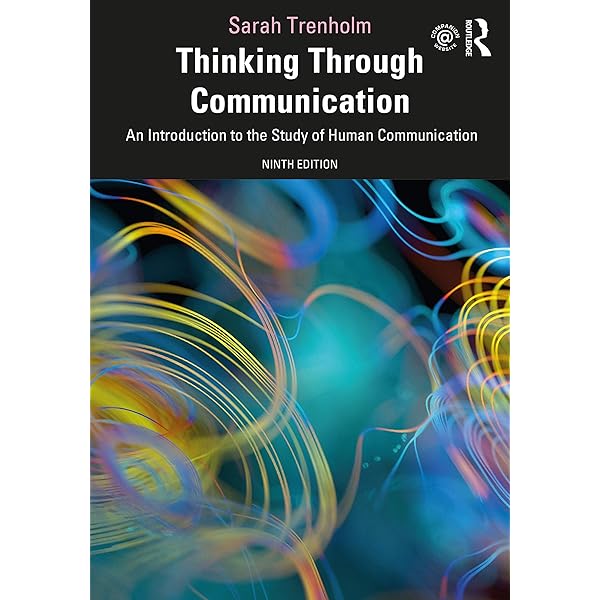 Amazon.com: Thinking Through Communication: An Introduction to the